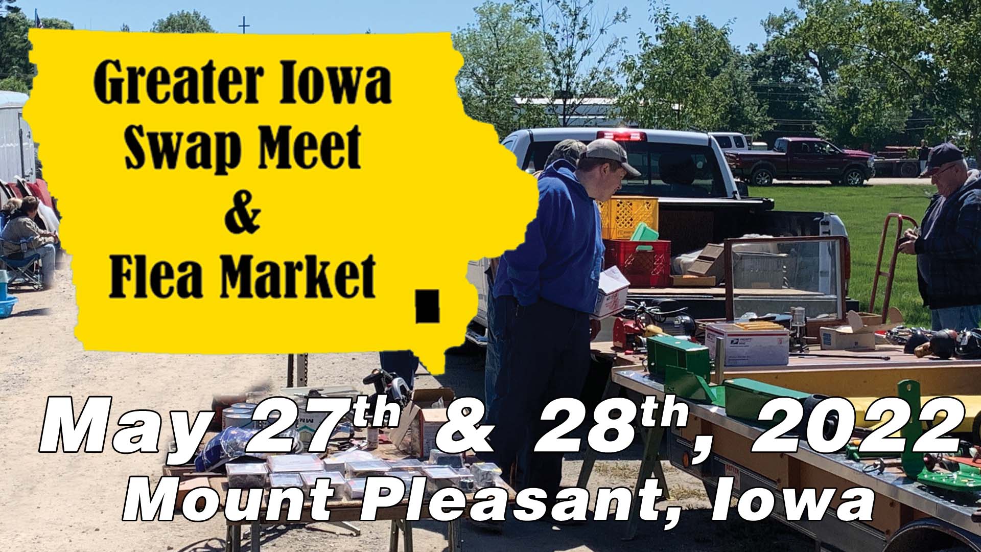 The Greater Iowa Swap Meet & Flea Market Midwest Old Settlers & Threshers Association